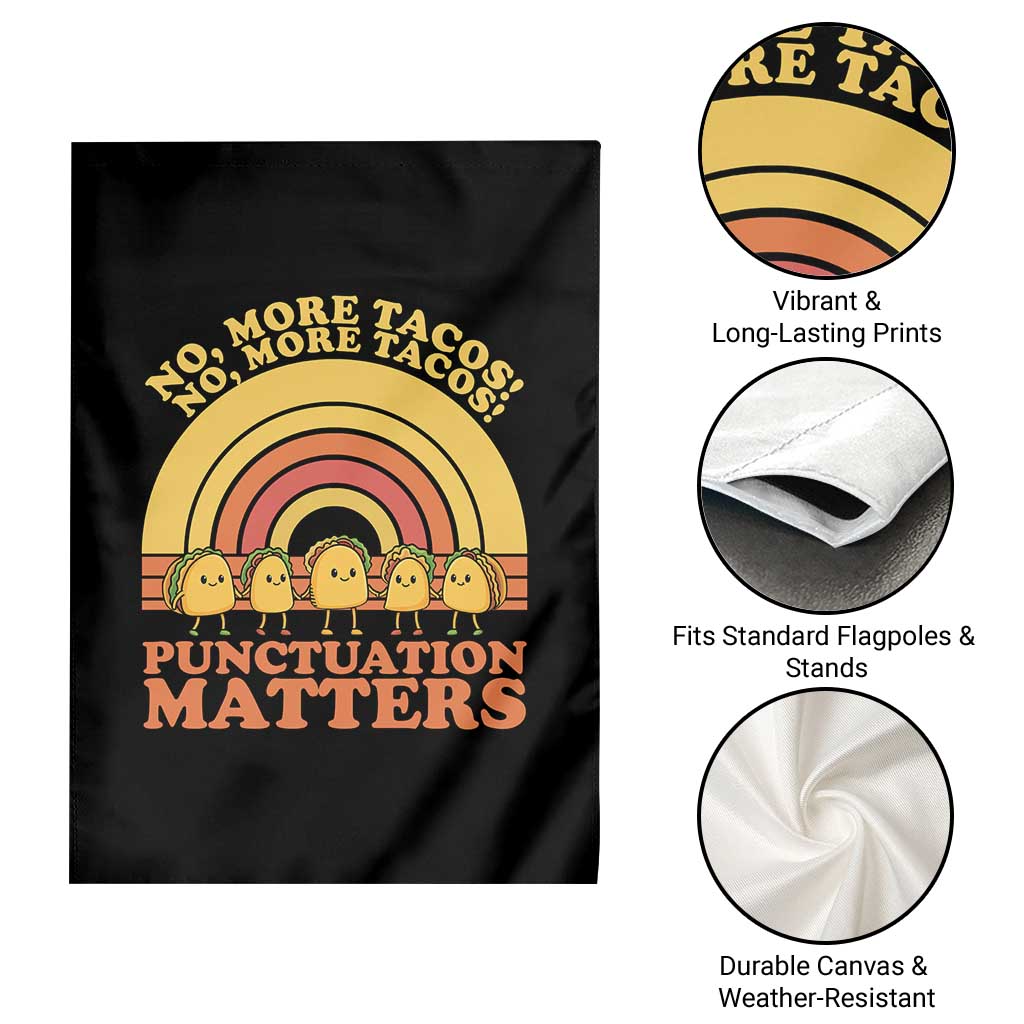 Funny Taco English Teacher Garden Flag No More Tacos Punctuation Matters - Wonder Print Shop