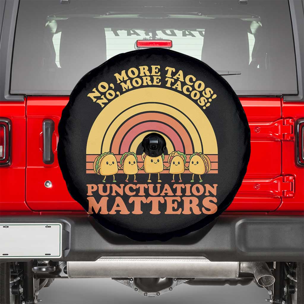 Funny Taco English Teacher Spare Tire Cover No More Tacos Punctuation Matters - Wonder Print Shop