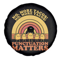 Funny Taco English Teacher Spare Tire Cover No More Tacos Punctuation Matters - Wonder Print Shop