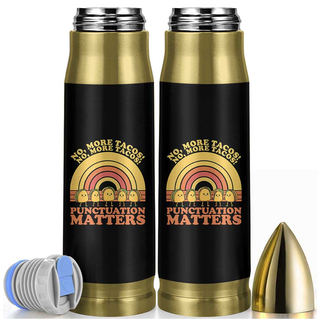 Funny Taco English Teacher Bullet Tumbler No More Tacos Punctuation Matters - Wonder Print Shop
