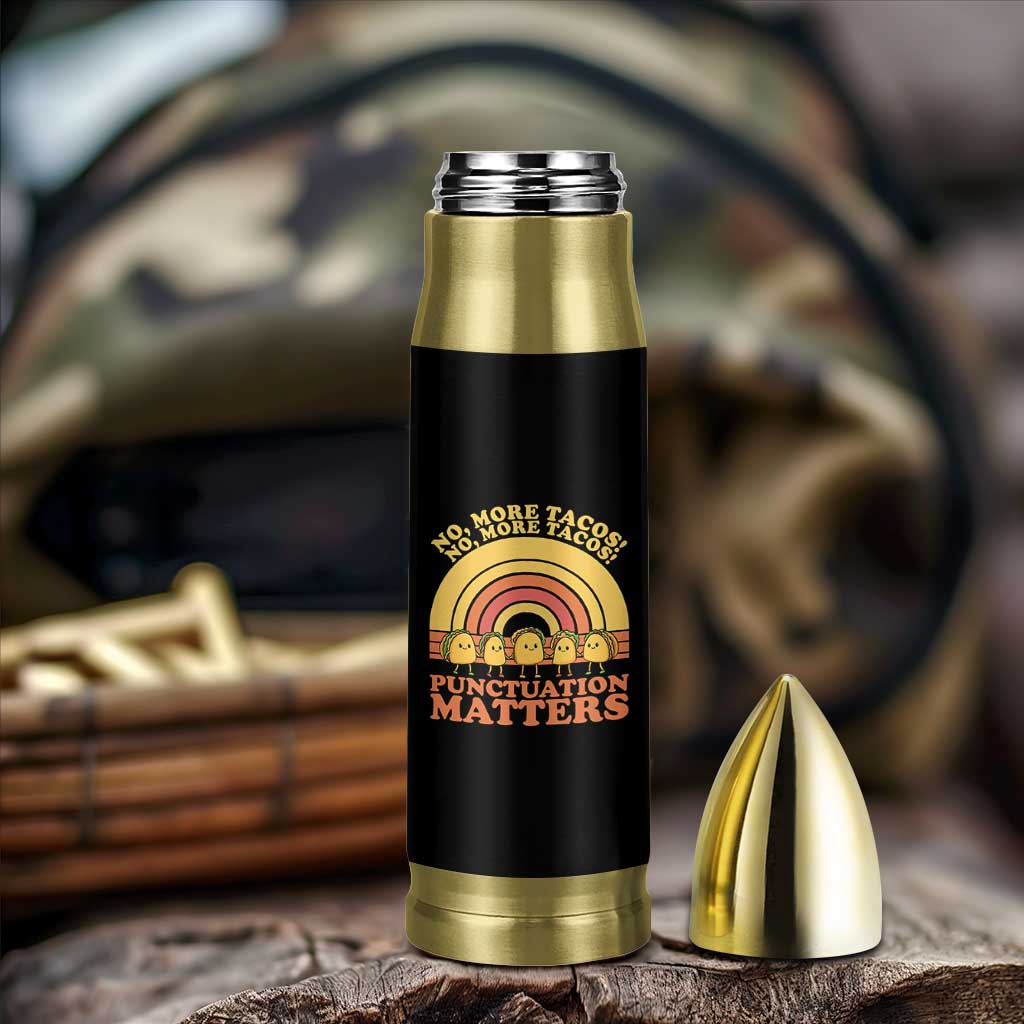 Funny Taco English Teacher Bullet Tumbler No More Tacos Punctuation Matters - Wonder Print Shop