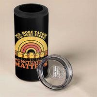 Funny Taco English Teacher 4 in 1 Can Cooler Tumbler No More Tacos Punctuation Matters - Wonder Print Shop