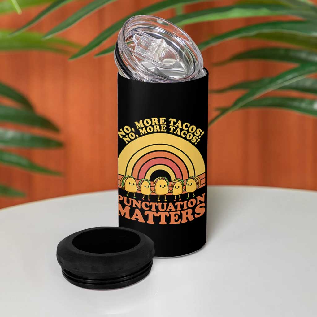 Funny Taco English Teacher 4 in 1 Can Cooler Tumbler No More Tacos Punctuation Matters - Wonder Print Shop