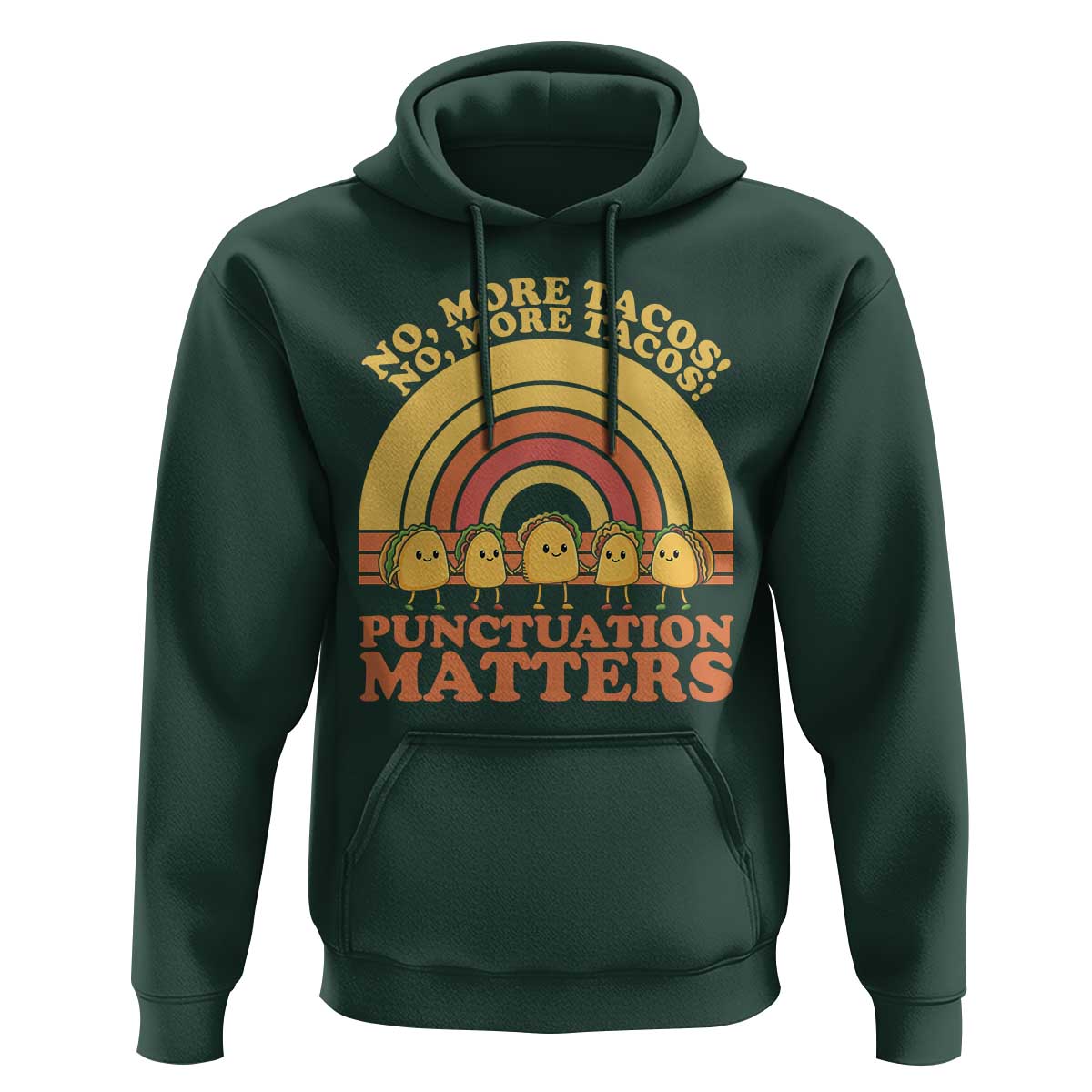 Funny Taco English Teacher Hoodie No More Tacos Punctuation Matters - Wonder Print Shop