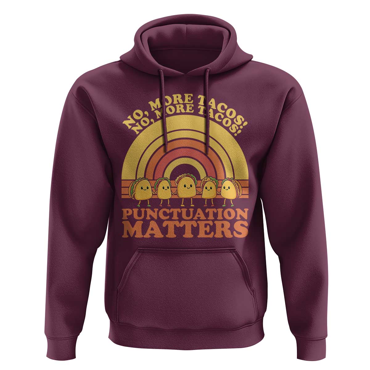 Funny Taco English Teacher Hoodie No More Tacos Punctuation Matters - Wonder Print Shop