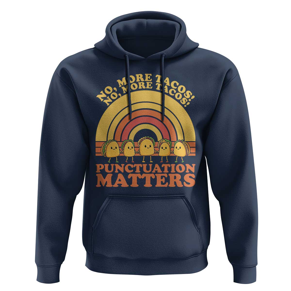 Funny Taco English Teacher Hoodie No More Tacos Punctuation Matters - Wonder Print Shop