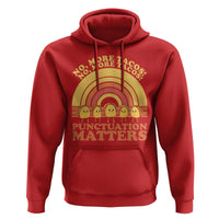 Funny Taco English Teacher Hoodie No More Tacos Punctuation Matters - Wonder Print Shop