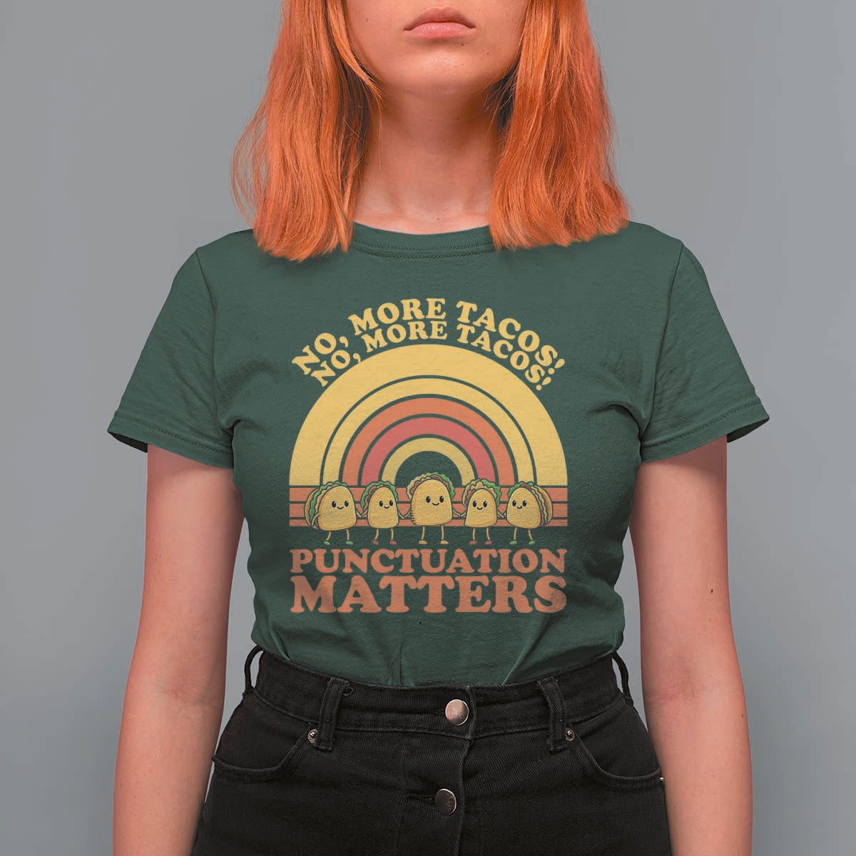 Funny Taco English Teacher T Shirt For Women No More Tacos Punctuation Matters - Wonder Print Shop
