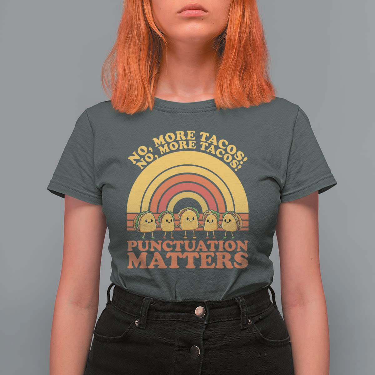 Funny Taco English Teacher T Shirt For Women No More Tacos Punctuation Matters - Wonder Print Shop