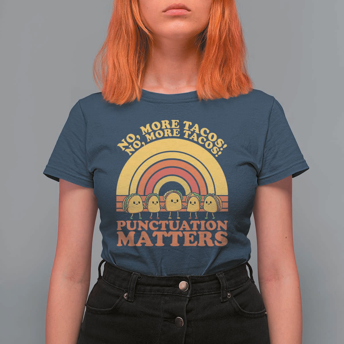 Funny Taco English Teacher T Shirt For Women No More Tacos Punctuation Matters - Wonder Print Shop