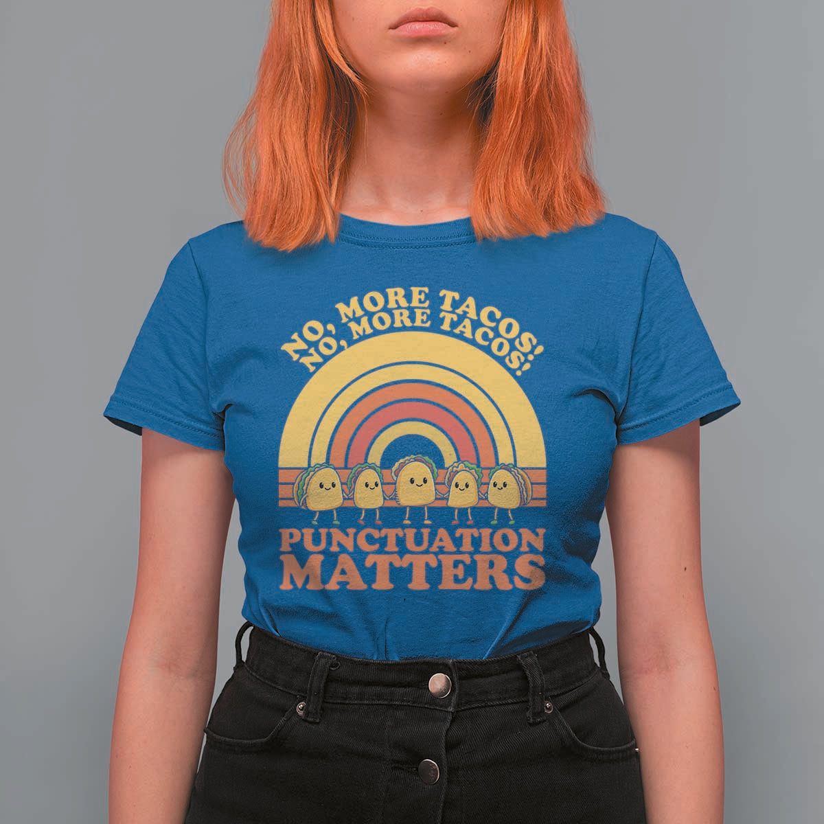 Funny Taco English Teacher T Shirt For Women No More Tacos Punctuation Matters - Wonder Print Shop