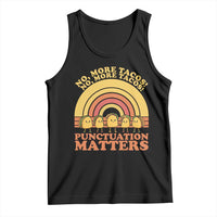 Funny Taco English Teacher Tank Top No More Tacos Punctuation Matters - Wonder Print Shop