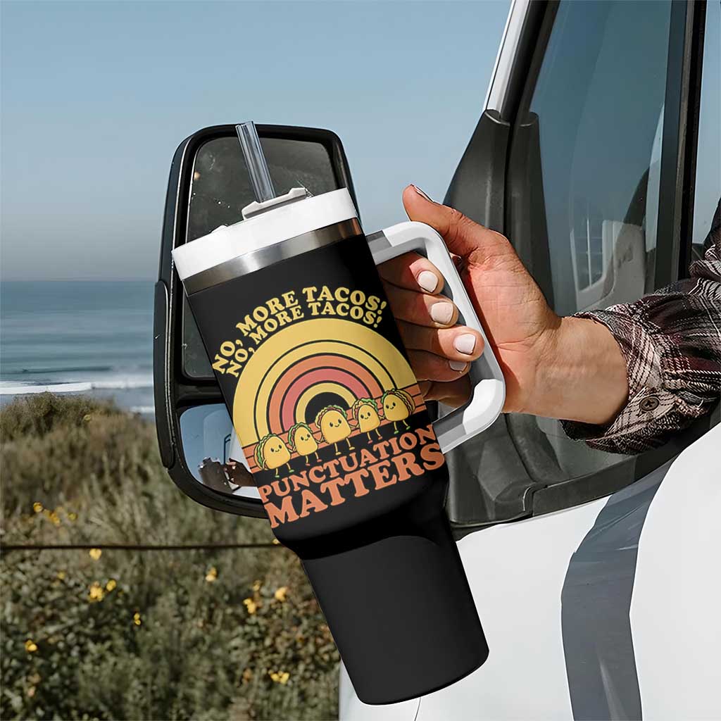 Funny Taco English Teacher Tumbler With Handle No More Tacos Punctuation Matters - Wonder Print Shop