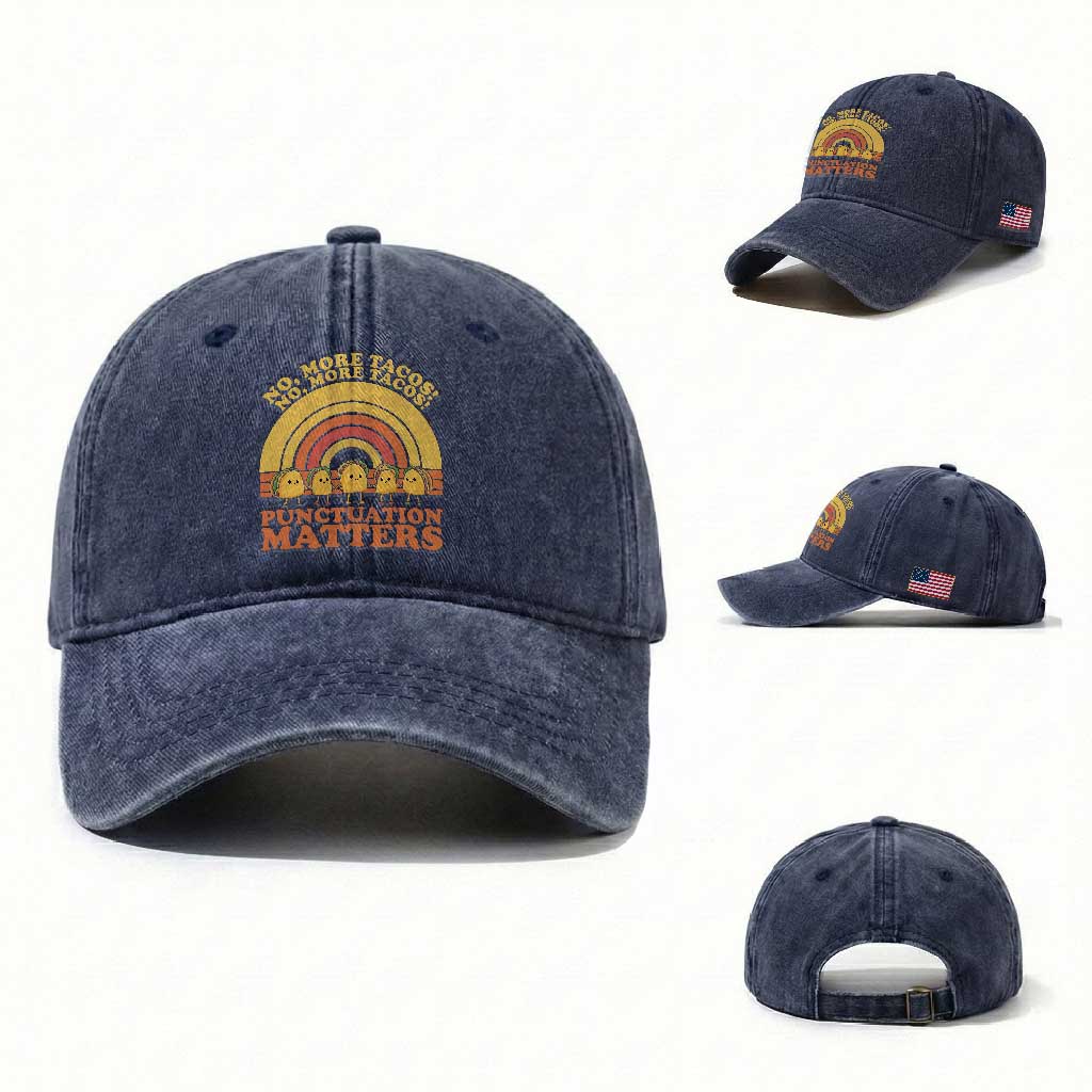 Funny Taco English Teacher Washed Cotton Baseball Cap No More Tacos Punctuation Matters