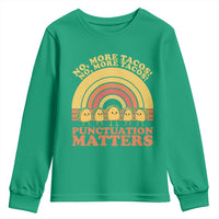 Funny Taco English Teacher Youth Sweatshirt No More Tacos Punctuation Matters - Wonder Print Shop