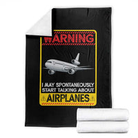 Funny Pilot Throw Blanket Warning May Spontaneously Talk About Airplanes - Wonder Print Shop