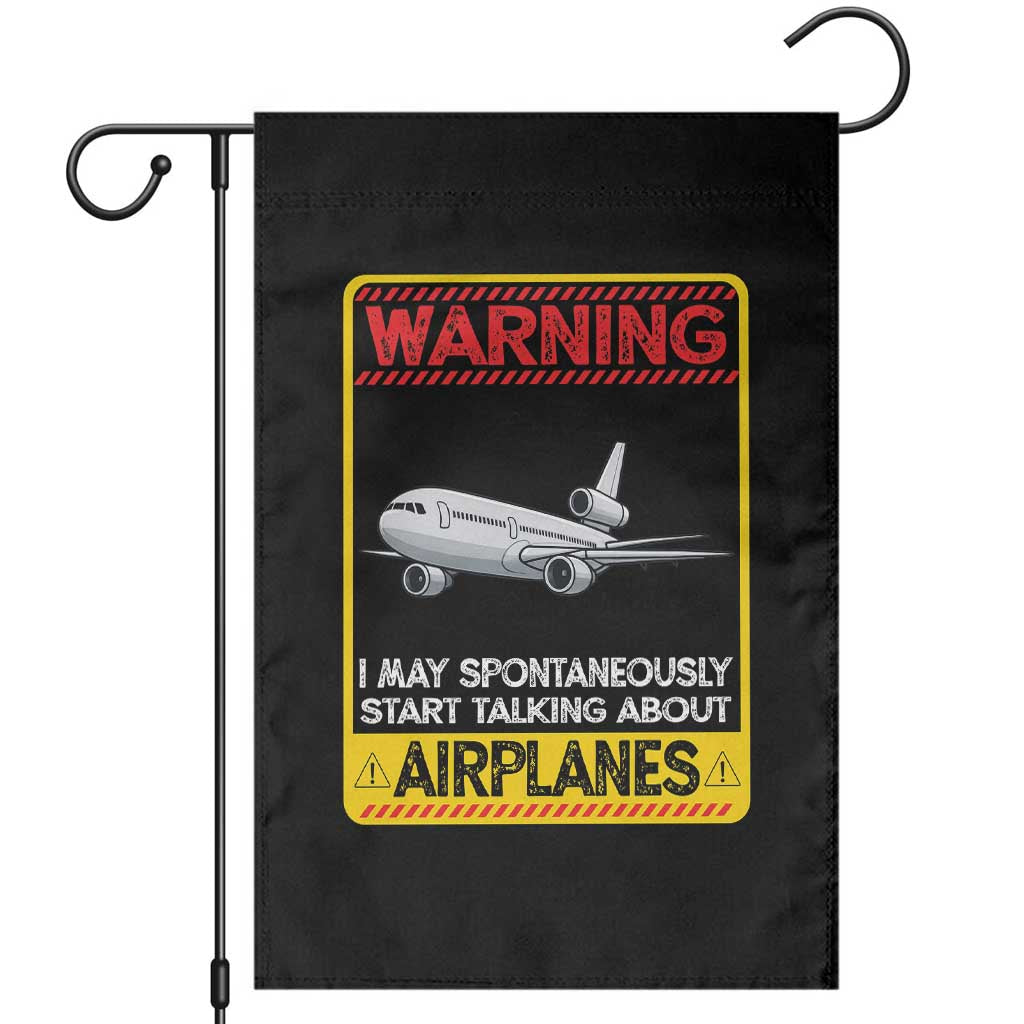 Funny Pilot Garden Flag Warning May Spontaneously Talk About Airplanes - Wonder Print Shop