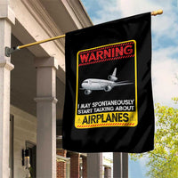 Funny Pilot Garden Flag Warning May Spontaneously Talk About Airplanes - Wonder Print Shop