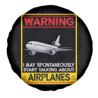 Funny Pilot Spare Tire Cover Warning May Spontaneously Talk About Airplanes - Wonder Print Shop