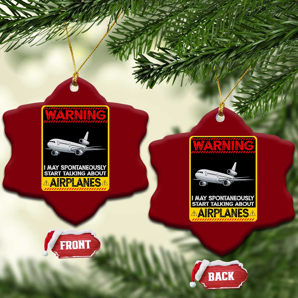 Funny Pilot Ceramic Ornament Warning May Spontaneously Talk About Airplanes - Wonder Print Shop