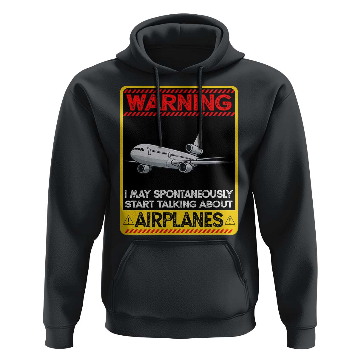 Funny Pilot Hoodie Warning May Spontaneously Talk About Airplanes - Wonder Print Shop