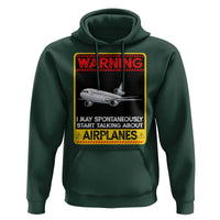 Funny Pilot Hoodie Warning May Spontaneously Talk About Airplanes - Wonder Print Shop