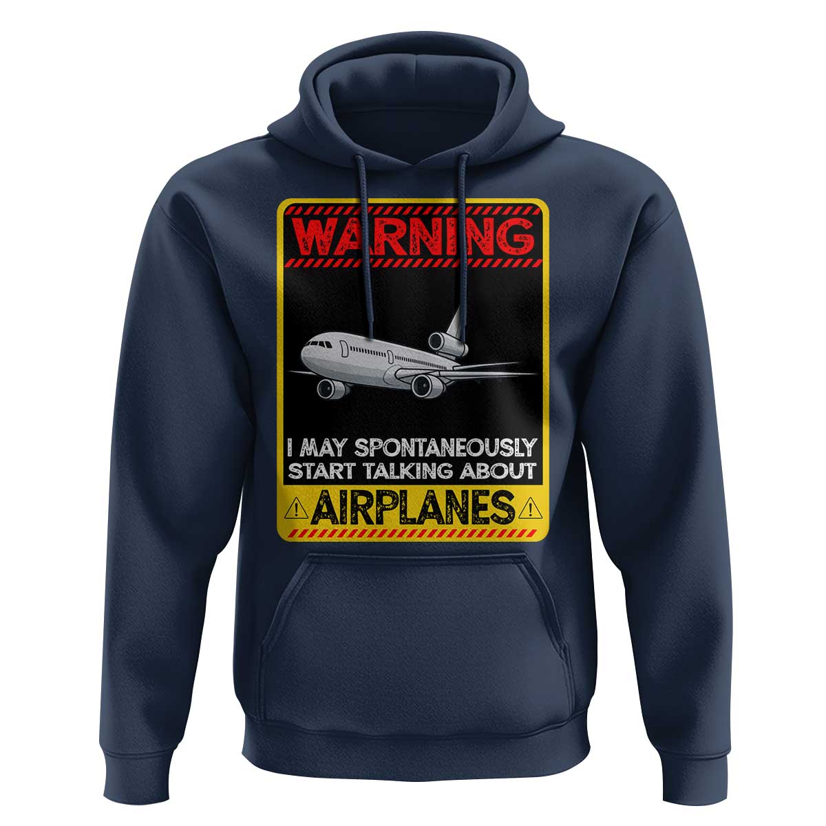 Funny Pilot Hoodie Warning May Spontaneously Talk About Airplanes - Wonder Print Shop