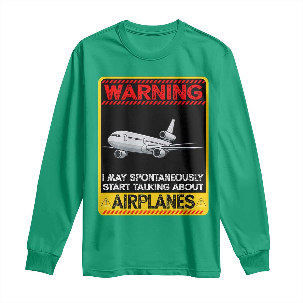 Funny Pilot Long Sleeve Shirt Warning May Spontaneously Talk About Airplanes - Wonder Print Shop