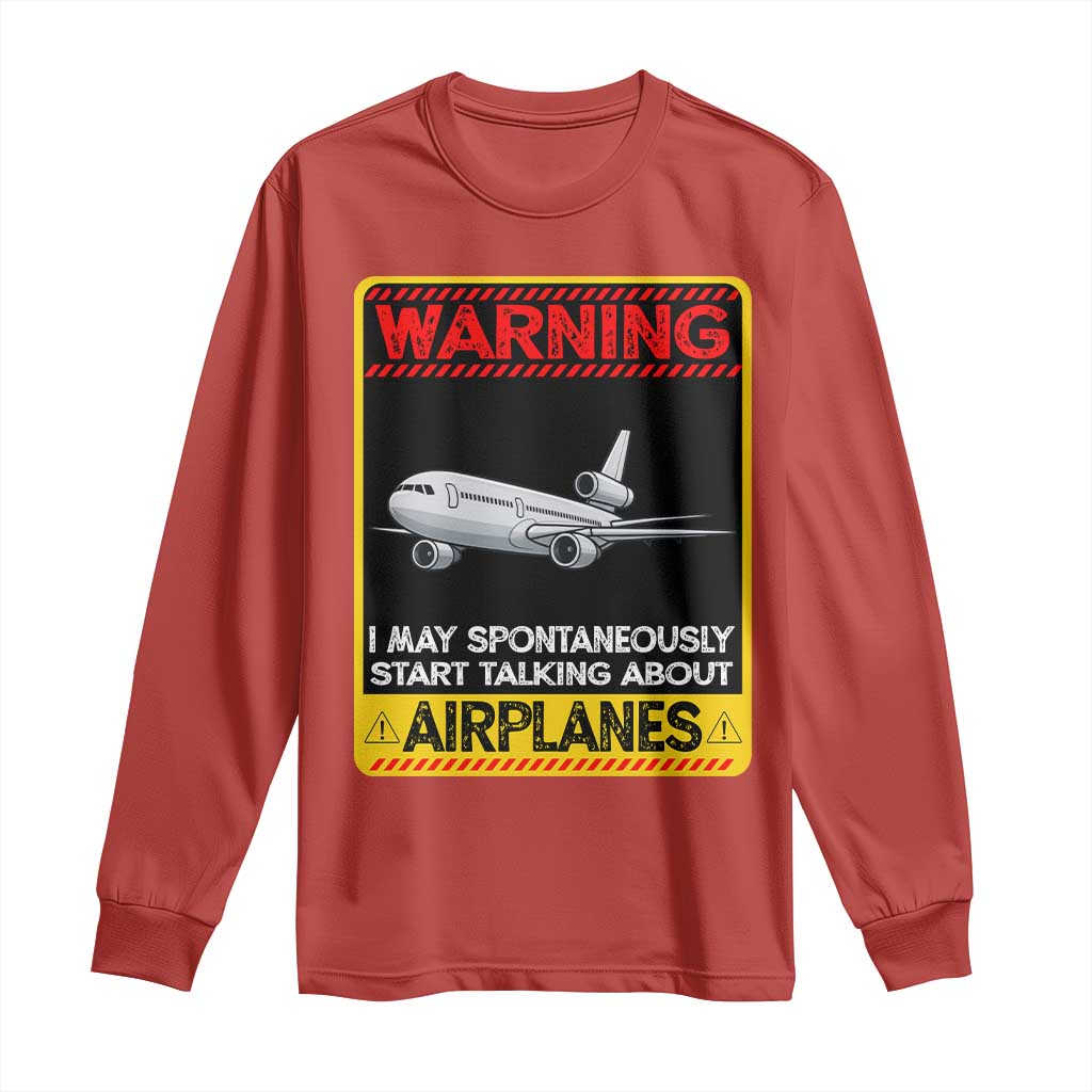 Funny Pilot Long Sleeve Shirt Warning May Spontaneously Talk About Airplanes - Wonder Print Shop
