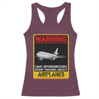 Funny Pilot Racerback Tank Top Warning May Spontaneously Talk About Airplanes - Wonder Print Shop