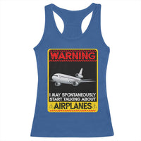 Funny Pilot Racerback Tank Top Warning May Spontaneously Talk About Airplanes - Wonder Print Shop
