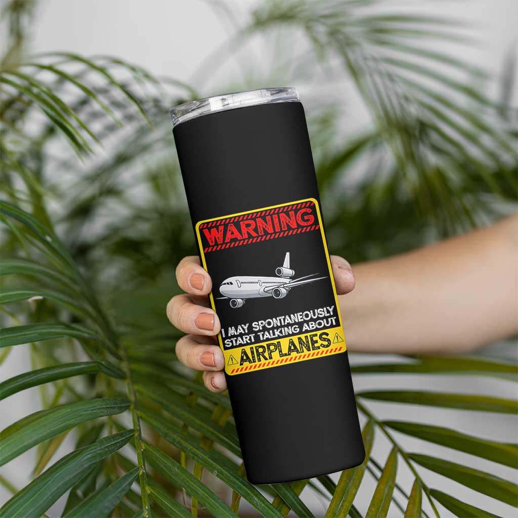 Funny Pilot Skinny Tumbler Warning May Spontaneously Talk About Airplanes - Wonder Print Shop