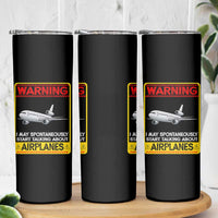 Funny Pilot Skinny Tumbler Warning May Spontaneously Talk About Airplanes - Wonder Print Shop