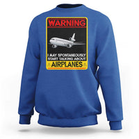 Funny Pilot Sweatshirt Warning May Spontaneously Talk About Airplanes - Wonder Print Shop