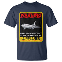 Funny Pilot T Shirt Warning May Spontaneously Talk About Airplanes - Wonder Print Shop