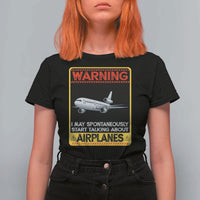 Funny Pilot T Shirt For Women Warning May Spontaneously Talk About Airplanes - Wonder Print Shop