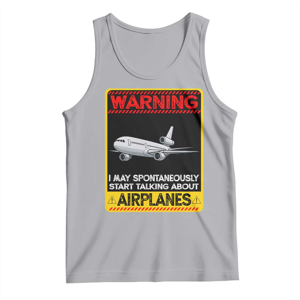 Funny Pilot Tank Top Warning May Spontaneously Talk About Airplanes - Wonder Print Shop