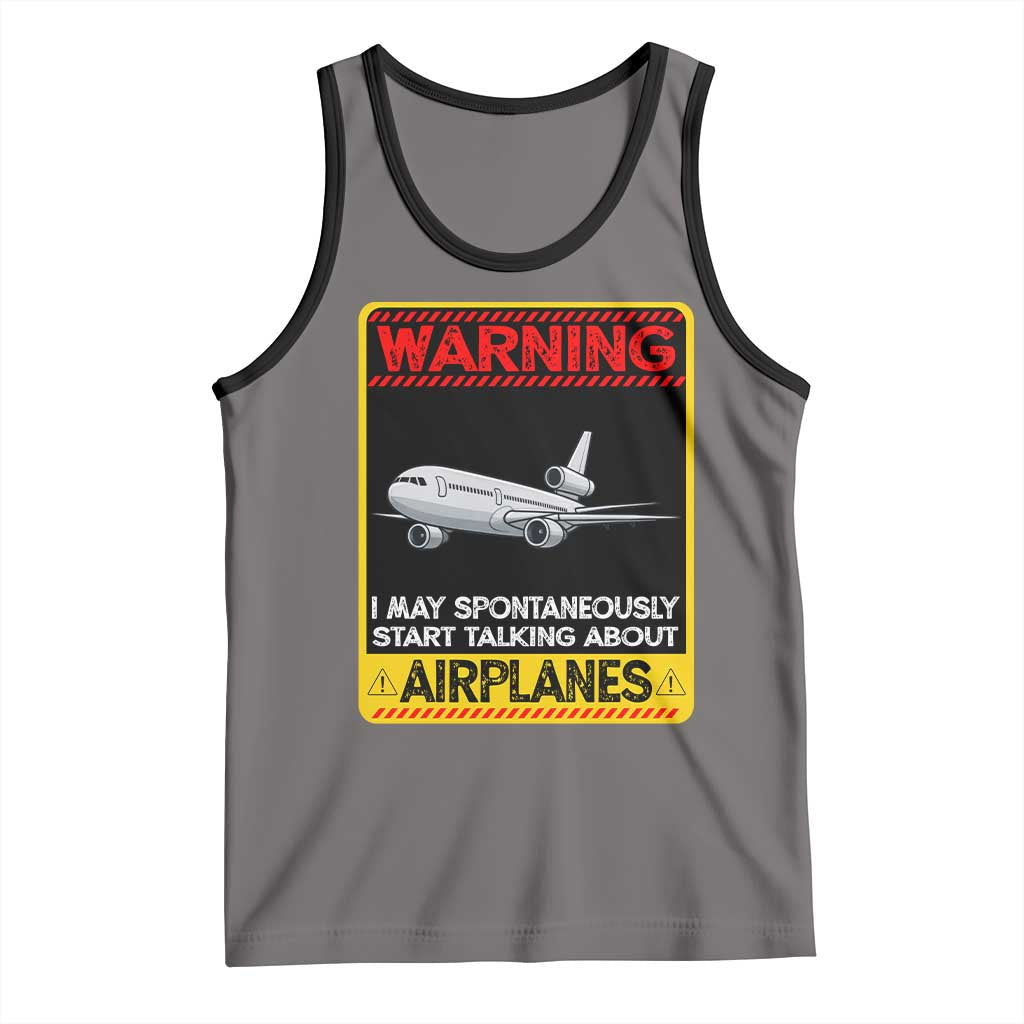 Funny Pilot Tank Top Warning May Spontaneously Talk About Airplanes - Wonder Print Shop