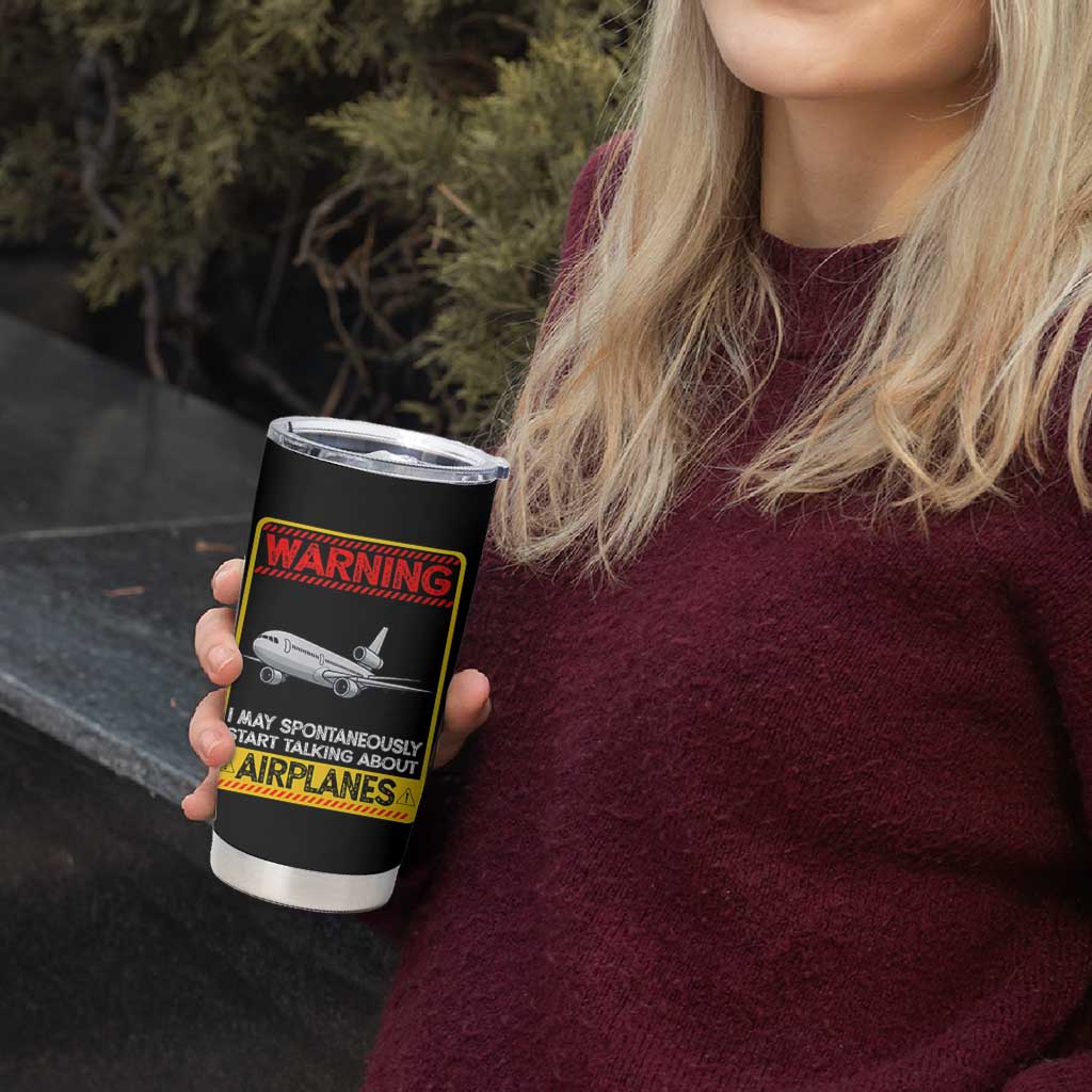 Funny Pilot Tumbler Cup Warning May Spontaneously Talk About Airplanes - Wonder Print Shop