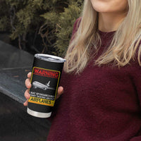 Funny Pilot Tumbler Cup Warning May Spontaneously Talk About Airplanes - Wonder Print Shop