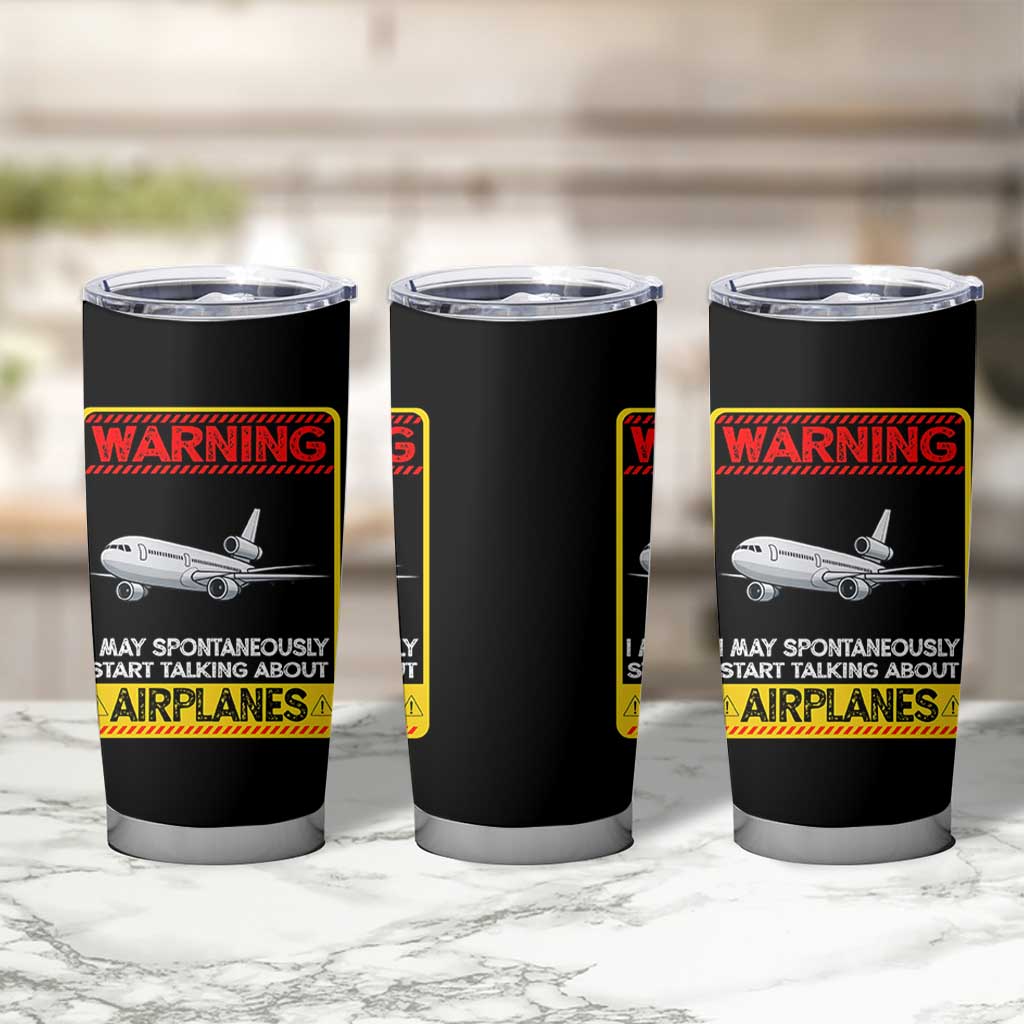 Funny Pilot Tumbler Cup Warning May Spontaneously Talk About Airplanes - Wonder Print Shop