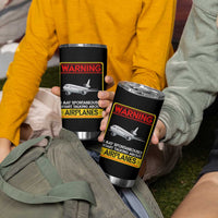 Funny Pilot Tumbler Cup Warning May Spontaneously Talk About Airplanes - Wonder Print Shop