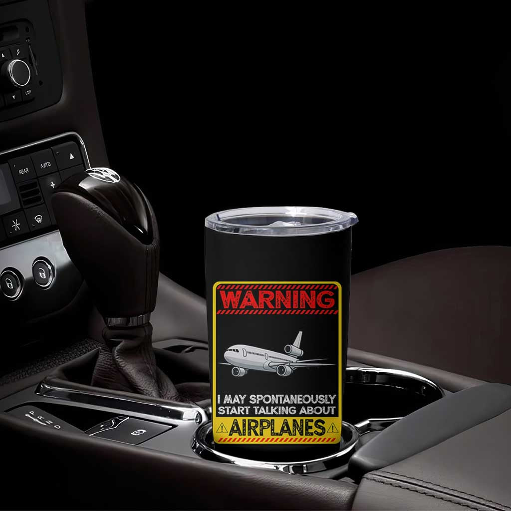 Funny Pilot Tumbler Cup Warning May Spontaneously Talk About Airplanes - Wonder Print Shop
