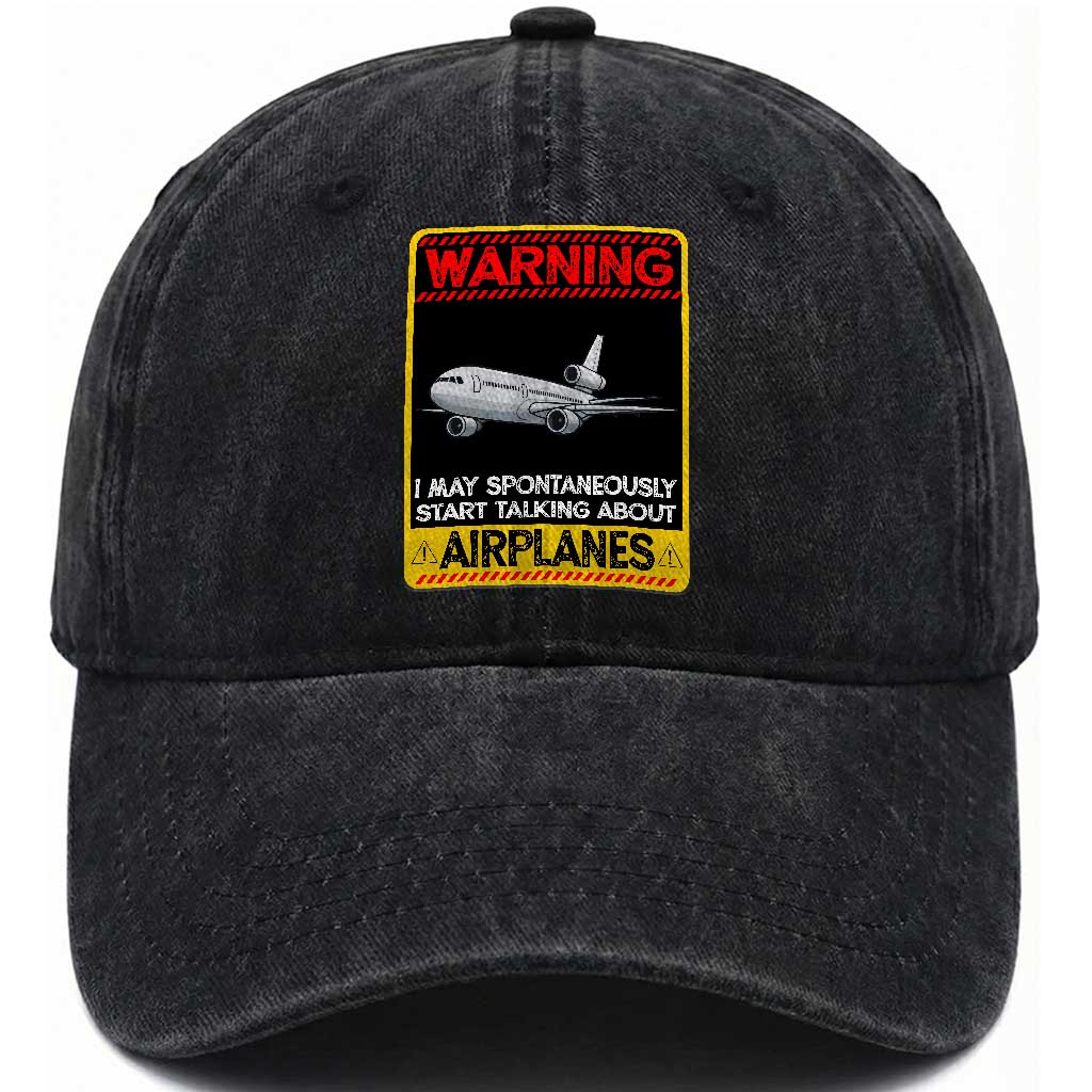Funny Pilot Washed Cotton Baseball Cap Warning May Spontaneously Talk About Airplanes