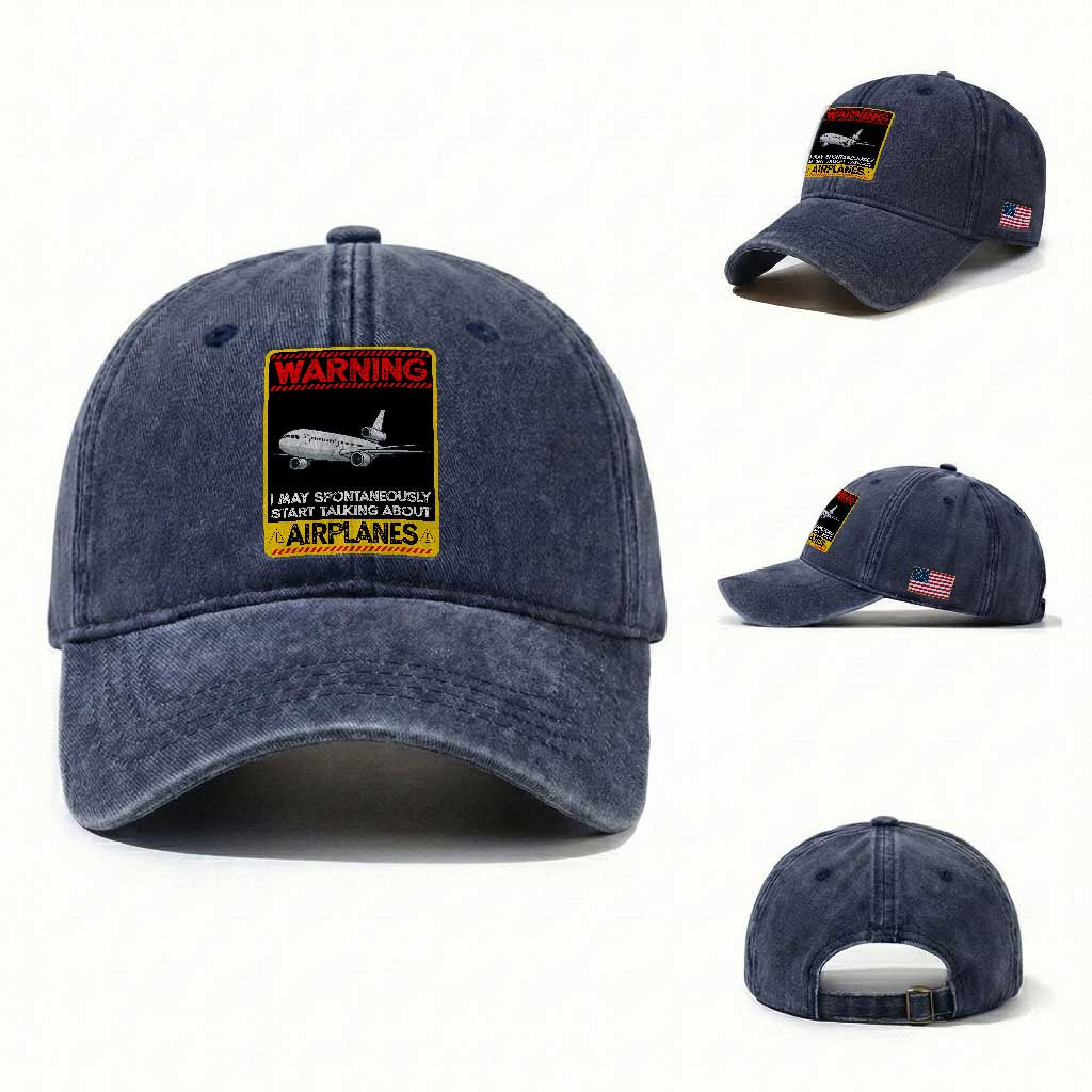 Funny Pilot Washed Cotton Baseball Cap Warning May Spontaneously Talk About Airplanes