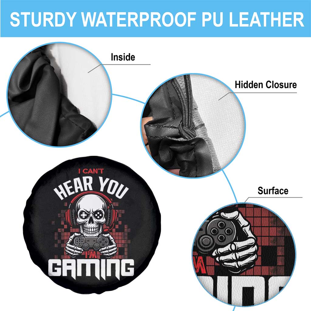 Funny Skeleton Gaming Spare Tire Cover Can Not Hear You I Am Gaming Video Game - Wonder Print Shop
