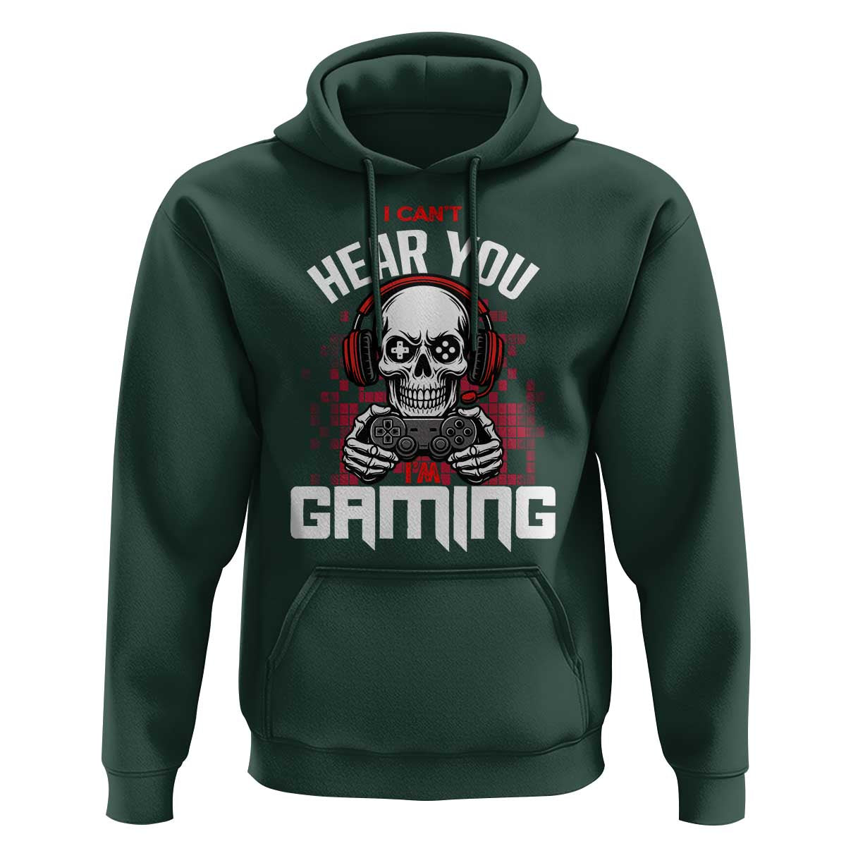 Funny Skeleton Gaming Hoodie Can Not Hear You I Am Gaming Video Game - Wonder Print Shop