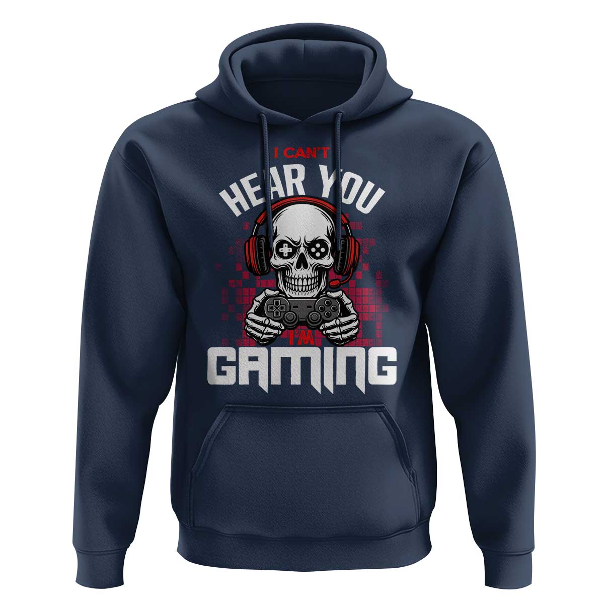 Funny Skeleton Gaming Hoodie Can Not Hear You I Am Gaming Video Game - Wonder Print Shop