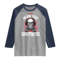 Funny Skeleton Gaming Raglan Shirt Can Not Hear You I Am Gaming Video Game - Wonder Print Shop