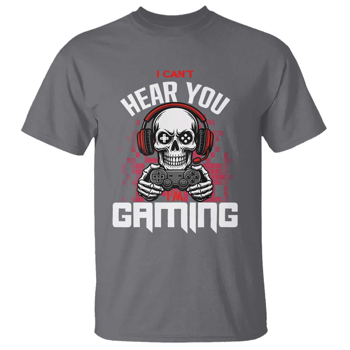 Funny Skeleton Gaming T Shirt Can Not Hear You I Am Gaming Video Game - Wonder Print Shop